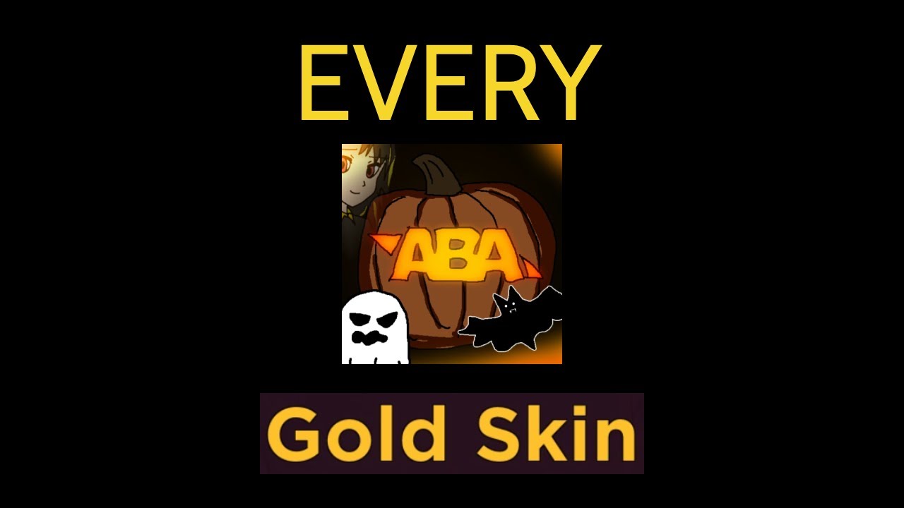 EVERY ABA GOLD SKIN (Outdated check new video) - YouTube