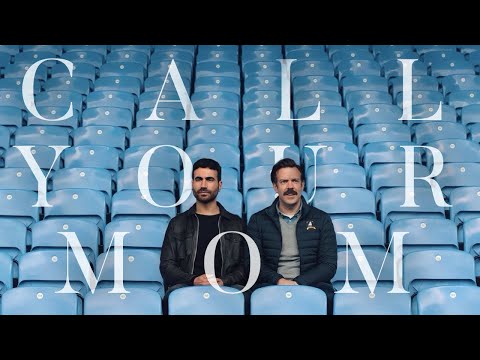 Ted Lasso || Call Your Mom