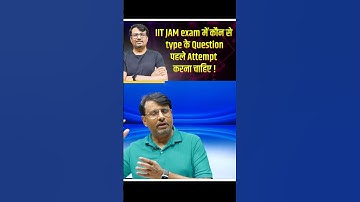 IIT JAM Exam में कौन से Question पहले Attempt करना चाहिए! #shorts #youtubeshorts #trending #iit jam