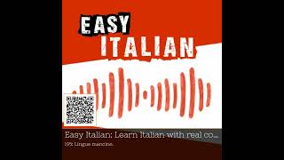 Cultural Chats: Discover Italy's Daily Wonders with Easy Italian! #podcast #30Minutes