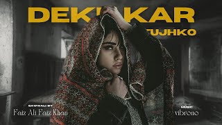 DEKH KAR TUJHKO (REMIX) - USTAD FAIZ ALI FAIZ X ZAYN WORLDWIDE