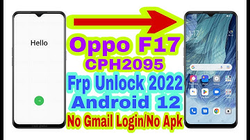 Oppo F17 (CPH2095) Android 12 Frp Bypass Without Pc |New Trick 2022| Bypass Google Lock 100% Working