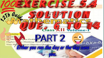Solution of exercise 5.4 Que 6 to 14 Chapter 5 Matrices Continued elements of mathematics class 12
