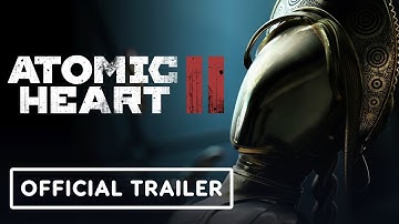 Atomic Heart 2 - Official Announcement Trailer | Summer Game Fest 2025