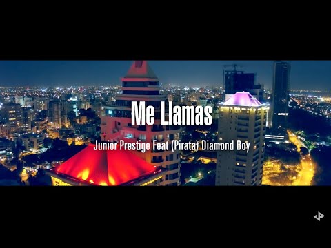 Junior Prestige - Me Llamas ft Pirata Diamond Boy ( Video Oficial )