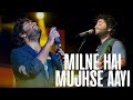 Arijit singh live Milne hai mujhse Aayi Aashiqui 2