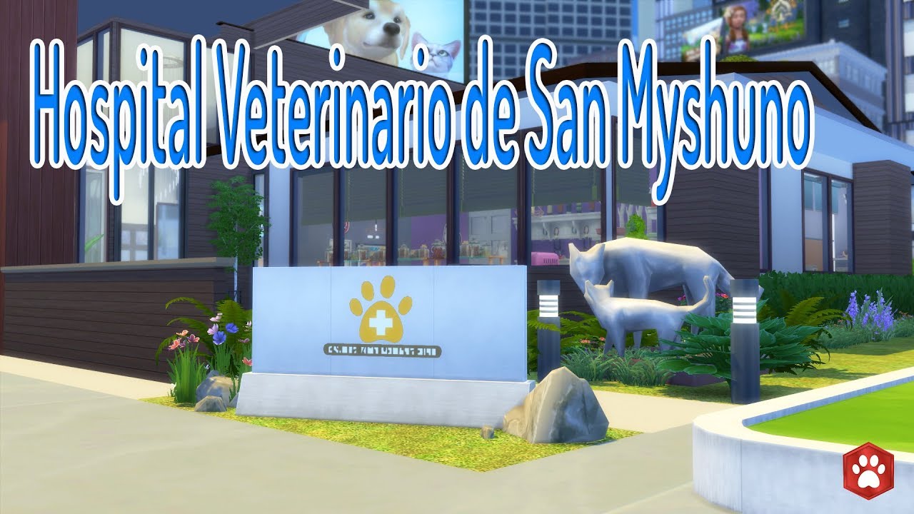 SPEED BUILD HOSPITAL VETERINARIO DE SAN MYSHUNO SIMS 4 YouTube