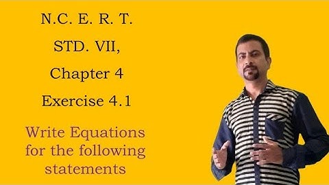 Class 7 Maths | Ex. 4.1 | Write Equations for the following Statements | In english