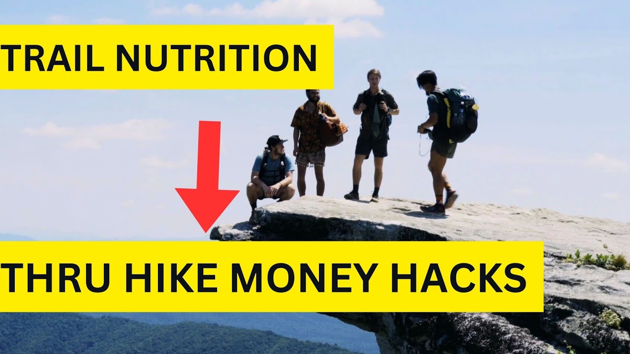 Nutrition and Calories on a $1K Budget Appalachian Trail Thru Hike ...