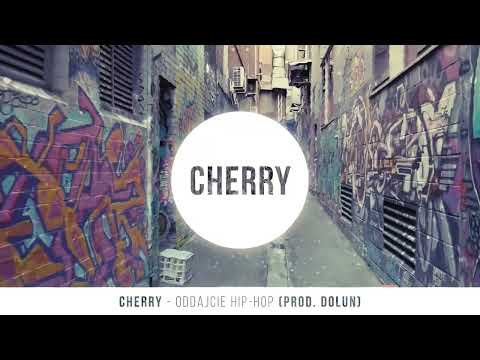 CHERRY - Oddajcie Hip-Hop (prod. Dolun)