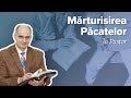 Este obligatoriu să mărturisești păcatele pastorului? | Pastor Vasile Filat