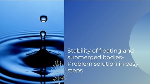 29. Stability of floating and submerged bodies || problem part1_ Ktu _fm1_CET203-module 2_Class 29