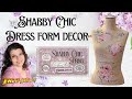 Shabby chic spring decor ideas  decorating with dress forms