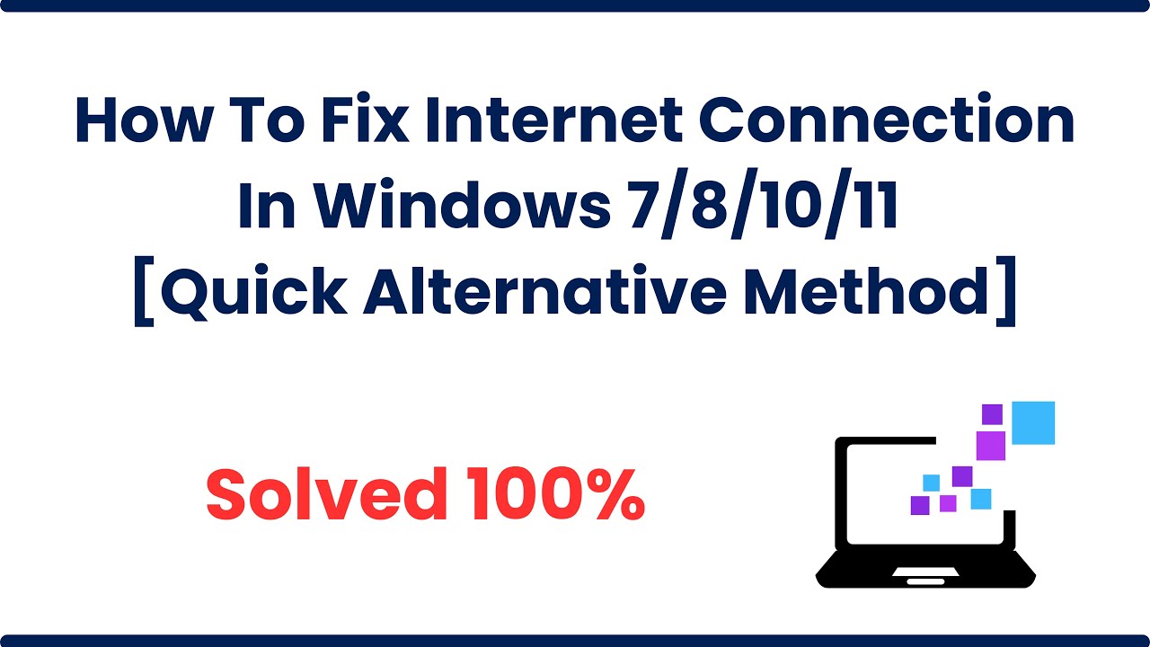 How To Fix Internet Connection In Windows 7/8/10/11 [Quick Alternative ...