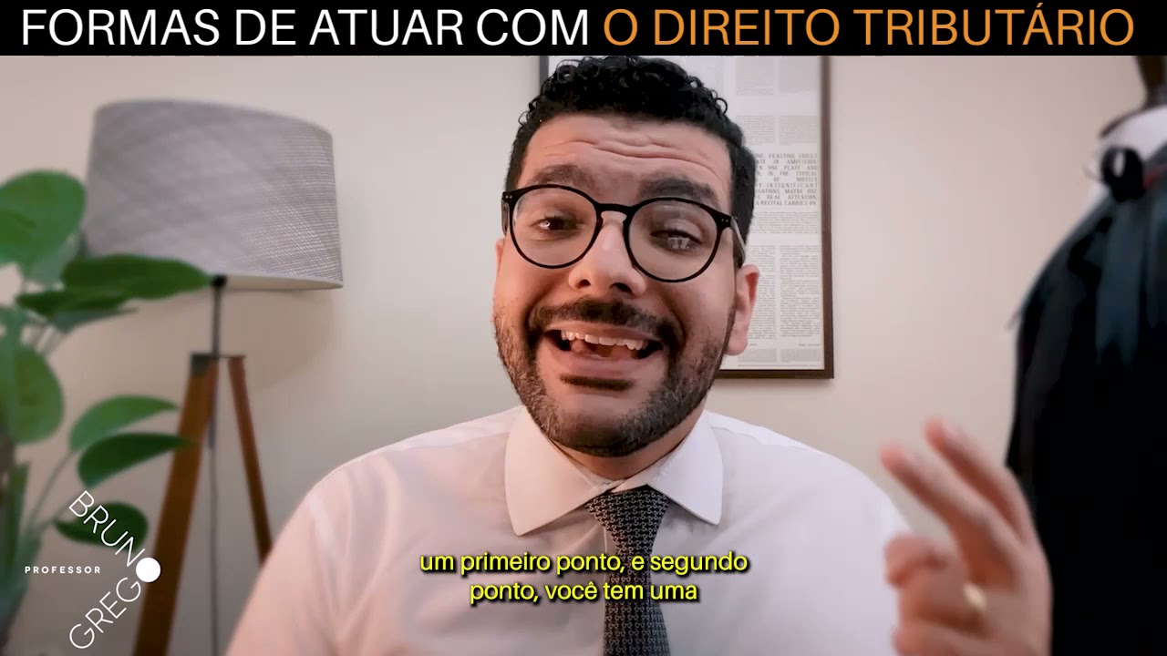 Formas de atuar com o Direito Tributário