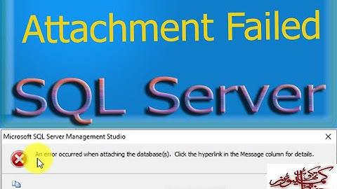 An error occurred When attaching the database | MDF file Cannot attach SQL Server Solved