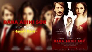 Bana Adını Sor Film Müziği - Hayal-I Dans Çerkes Dans Müziği