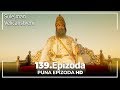 Sulejman Veličanstveni Epizoda 139 Sa prevodom