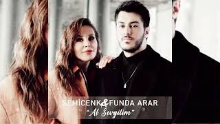 Funda Arar & Semicenk - Al Sevgilim