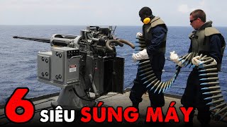 6 Siêu Súng Máy Có Sức CÔNG PHÁ MẠNH NHẤT Thế Giới Có Thể Thổi Bay Cả Một Tiểu Đội | KGH Amazing