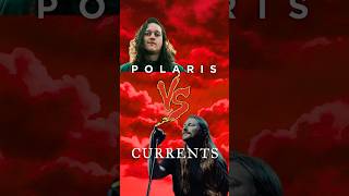 Polaris VS Currents