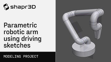 Parametric Robotic Arm Using Driving Sketches | Modeling projects