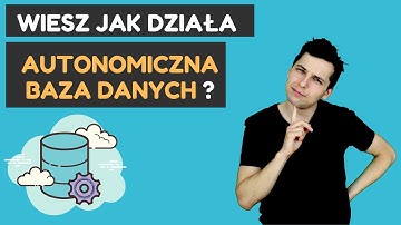 Czym różni się autonomiczna baza danych Oracle od zwykłej bazy sql?