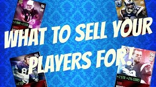 Madden Mobile 16 | WHAT TO SELL YOUR PLAYERS FOR!