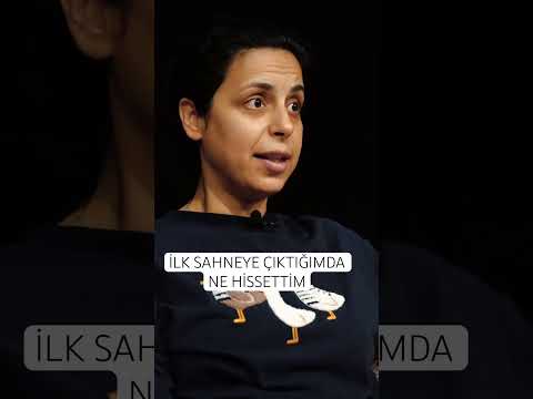 İLK SAHNEYE ÇIKTIĞIMDA NE HİSSETTİM
