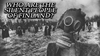 The Mysterious "Silent People" of Northern Finland