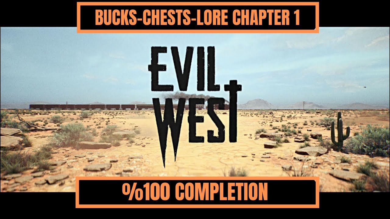 Evil West Chapter 1 All Collectibles Guide Full Completion