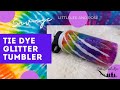 Tie Dye Tumbler Summer Style!