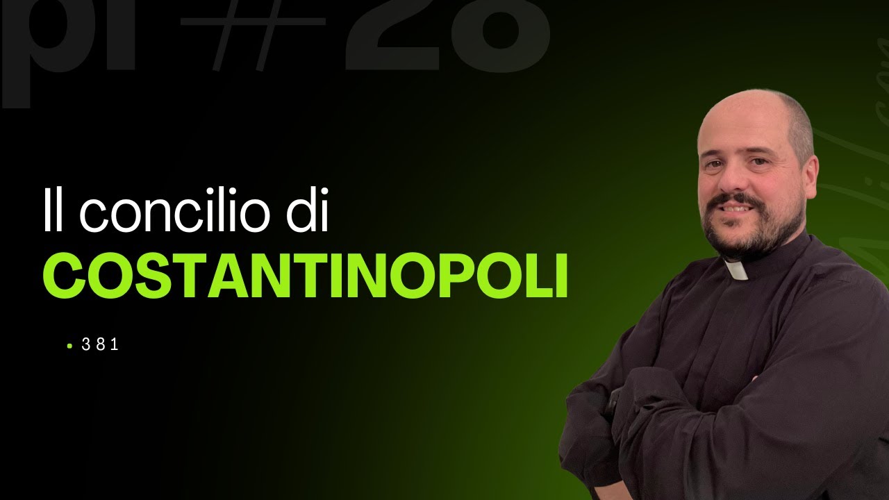 Il concilio di COSTANTINOPOLI I (381)