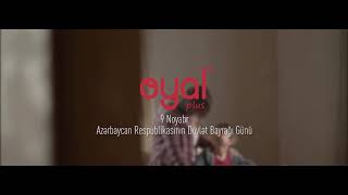 Oyal Plus - 9 Noyabr Azərbaycan Respublikasının Dövlət Bayrağı Günü