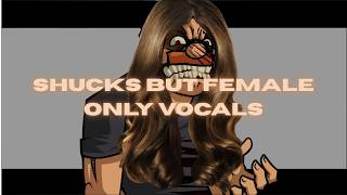Download lagu shucks but detg is a FEMALE??!?!?! (VOCALS ONLY!!!!111!!1!!!!1)