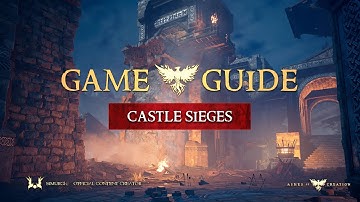 Game Guide: Castle Sieges [Ashes of Creation]