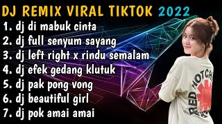 DJ MABUK CINTA REMIX TIKTOK TERBARU FULL BASS | DJ TIKTOK FULL ALBUM