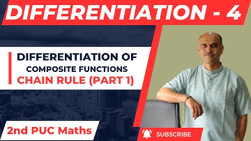 Differentiation of Composite Function and Chain Rule | 2nd PUC Maths |  Differentiation