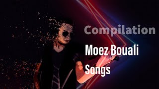 Compilation best songs 2021 Moez Bouali