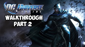 DC Universe Online Walkthrough Part 2 - SUPERMAN! (PS4) [HERO]