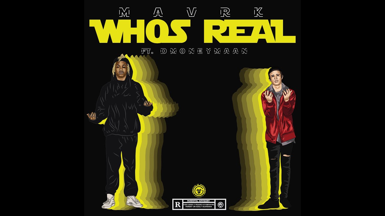 MAVRK Ft Dmoneymaan-Who's Real (Music Video)(Dir By Evan Croker)