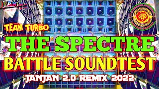 ALAN WALKER - THE SPECTRE BATTLE SOUNDCHECK BY JANJAN 2.0 TEAM TURBO MIX DJ'S 2022