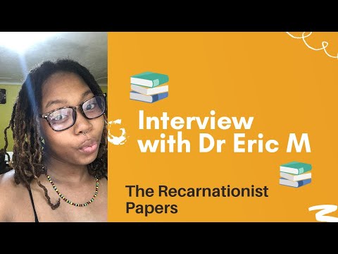 Interview with D.Eric Maikranz author of The Reincarnation Papers ...