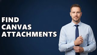 How To View Attachments In Canvas Inbox?