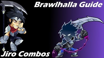 Brawlhalla Guide | Easy Jiro Combos