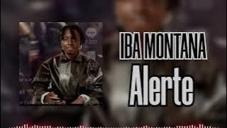 IBA MONTANA _- ALERTE -_ SON OFFICIEL 2025