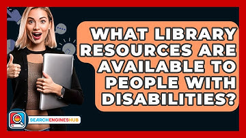 What Library Resources Are Available To People With Disabilities? - SearchEnginesHub.com