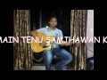 MAIN TENU SAMJHAWAN KI BY RAHAT FATEH ALI KHAN-ACOUSTIC COVER BY BRILLIANT MUSIC ACADEMY (TUTORIAL)