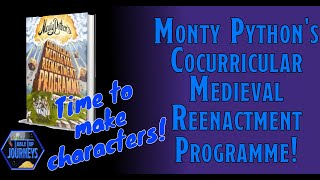 Monty Python's Cocurricular Medieval Reenactment Programme Character Creation