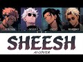 AI COVER SHEESH Gojo Geto Sukuna Nanami Original By BABYMONSTER 